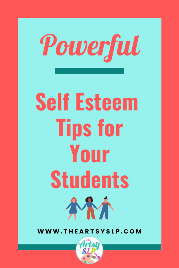 Powerful Self Esteem Tips for Your Students
