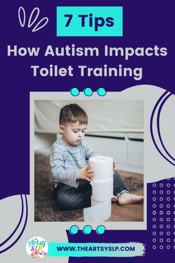 7 Tips on How Autism Impacts Toilet Training