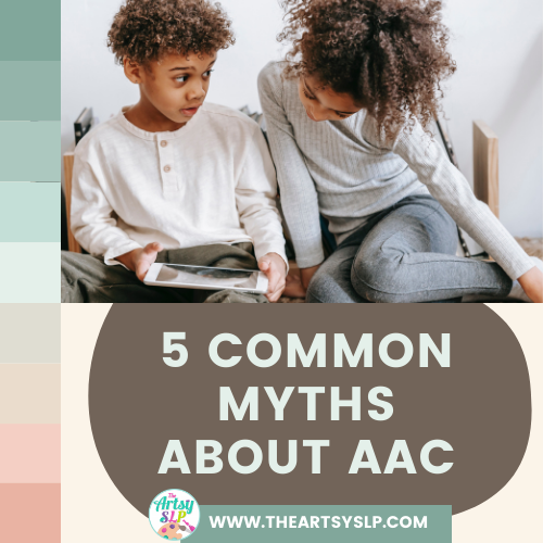 5 Common Myths to AAC