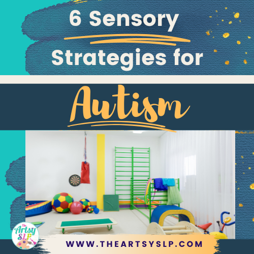 6 Sensory Strategies for Autism